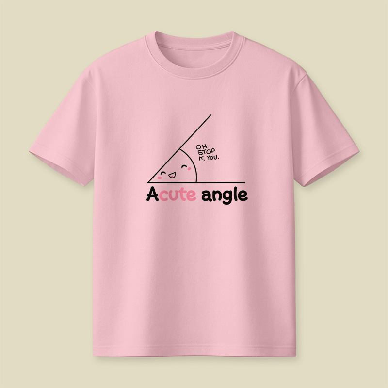 Cute Acute Angle Playful T-Shirt