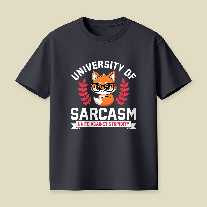 University of Sarcasm Playful T-Shirt