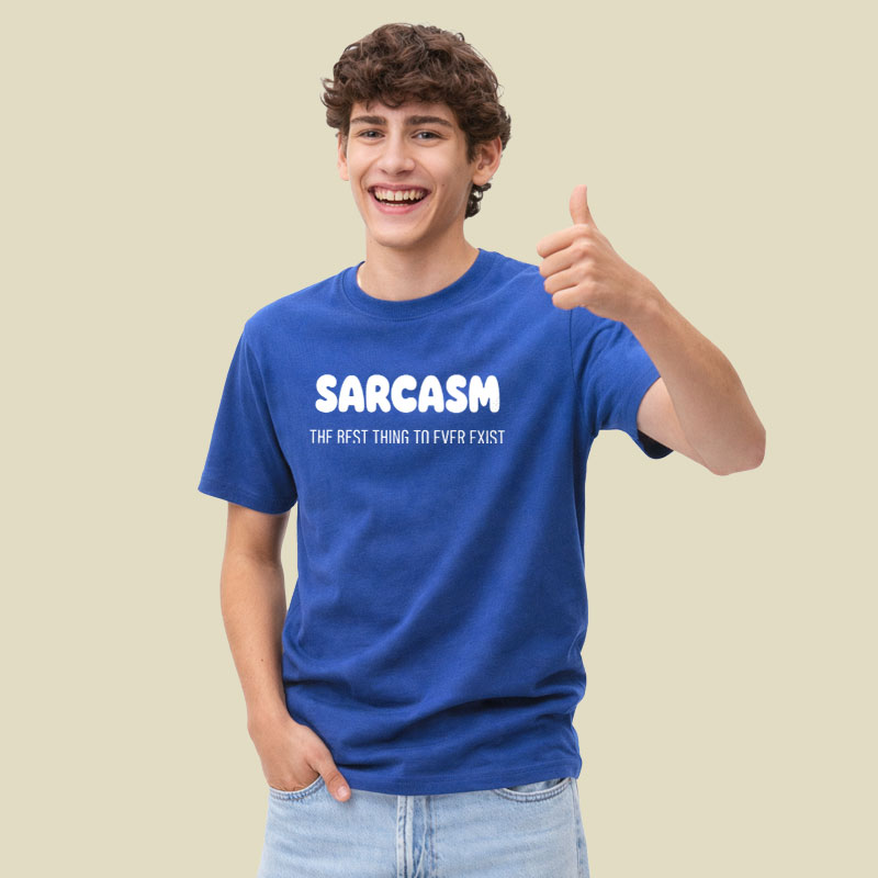 Sarcasm The Best Thing To Ever Exist Playful T-Shirt