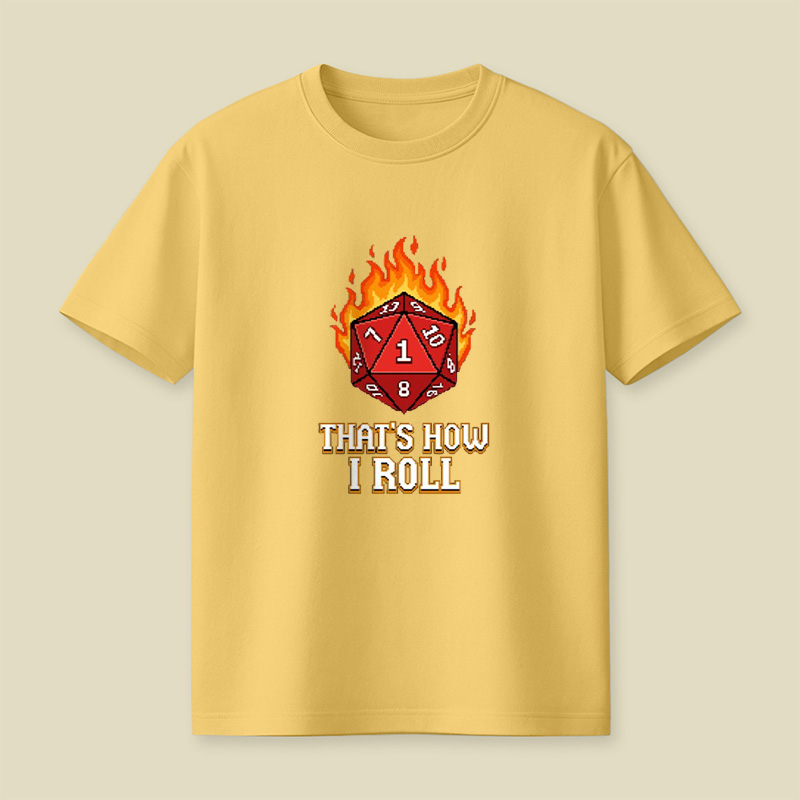 Nat 1 Fire Dice That Is How I Roll Playful T-Shirt