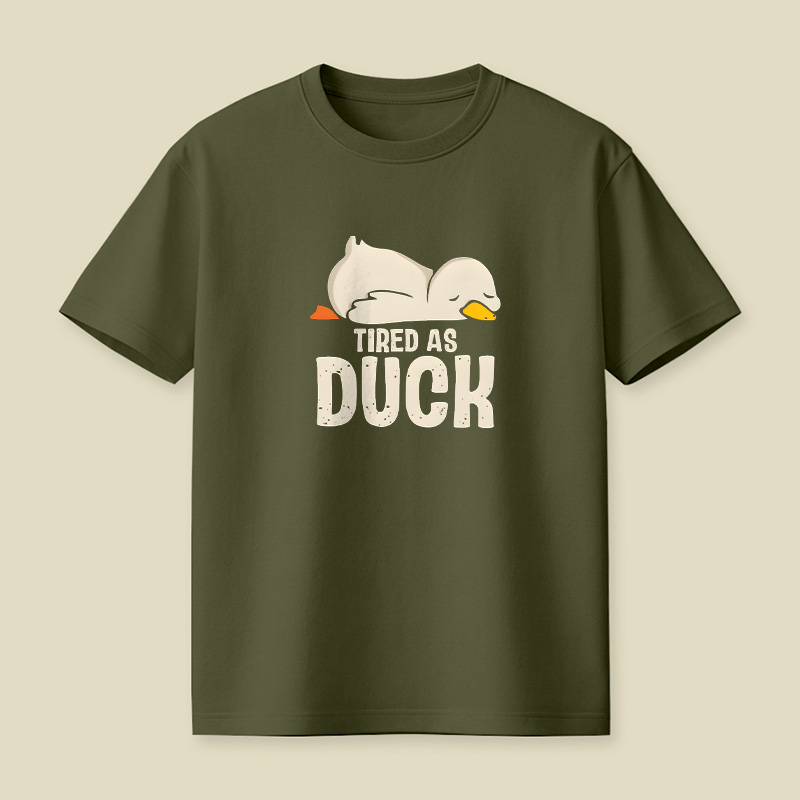Tired As Duck Playful T-Shirt