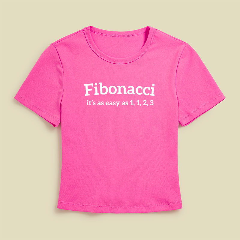 Fibonacci Funny Quote Geek Baby Tee