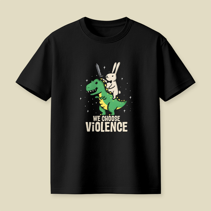 Rabbit Riding Dinosaur Choose Violence Playful T-Shirt