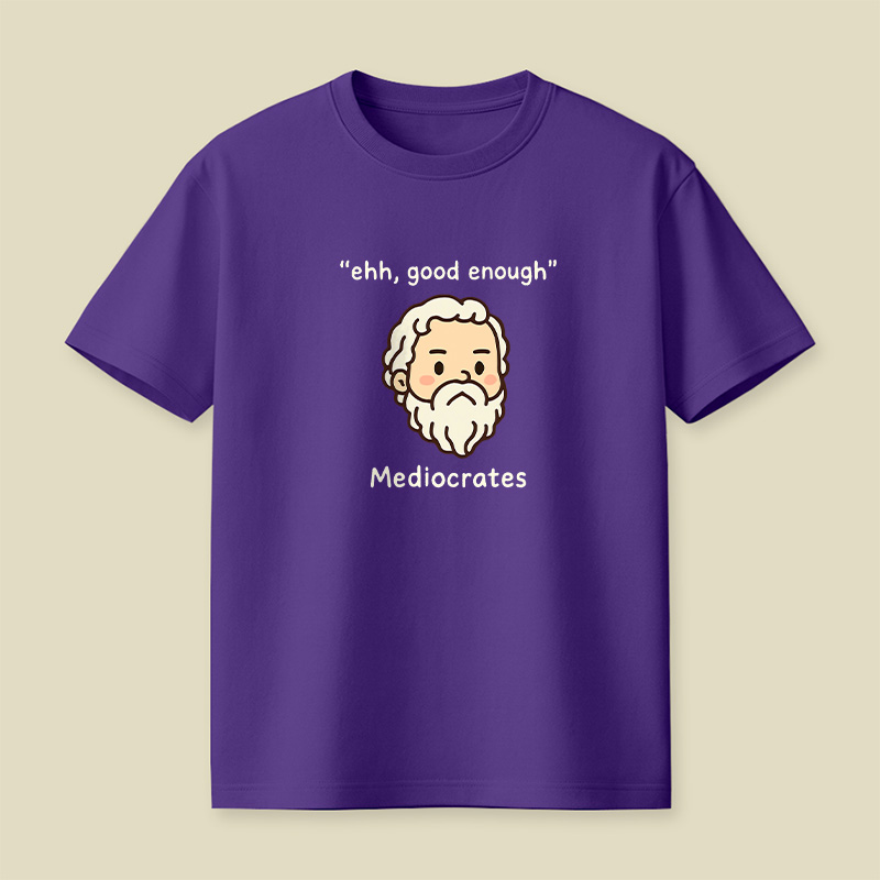 Mediocrates Good Enough Playful T-Shirt