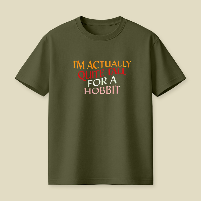 I Am Actually Quite Tall For A Hobbit Playful T-Shirt