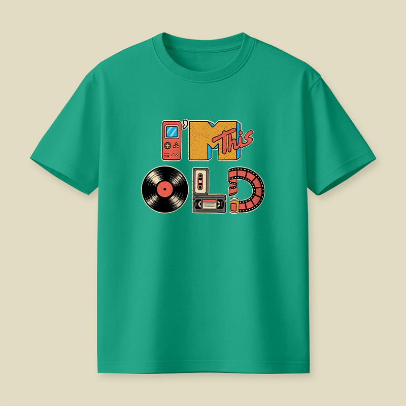 I'm This Old Playful T-Shirt