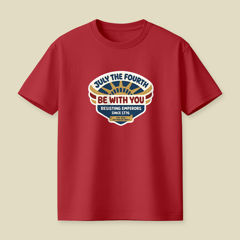 July The Fourth Be With You Playful T-Shirt