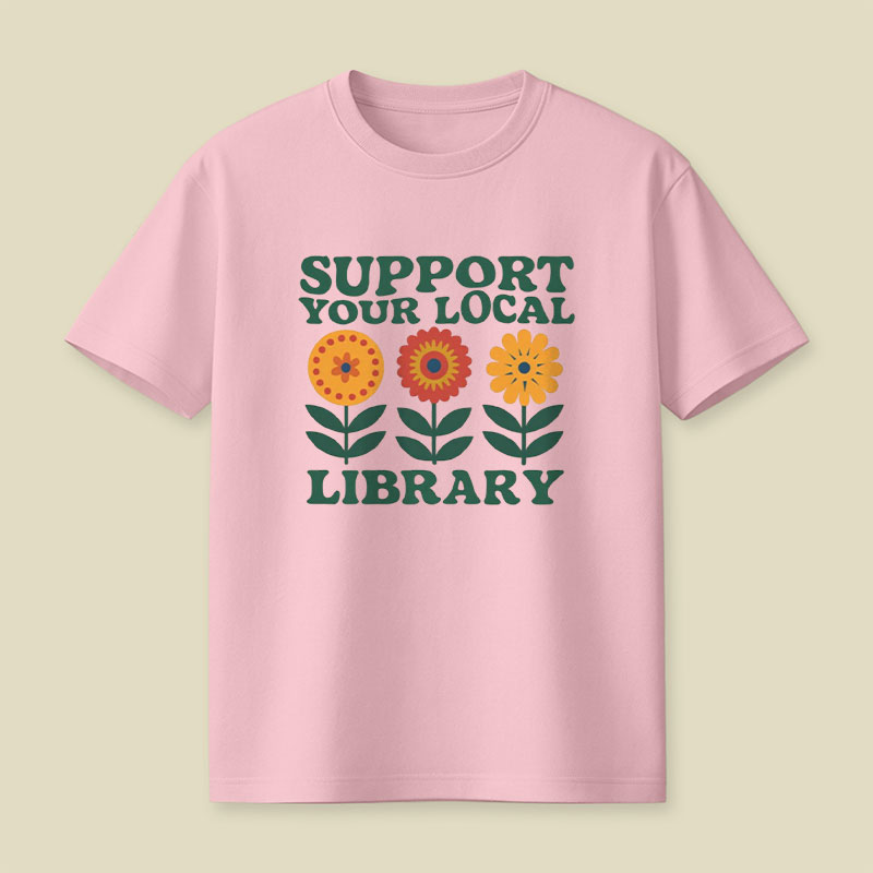 Support Your Local Library Playful T-Shirt