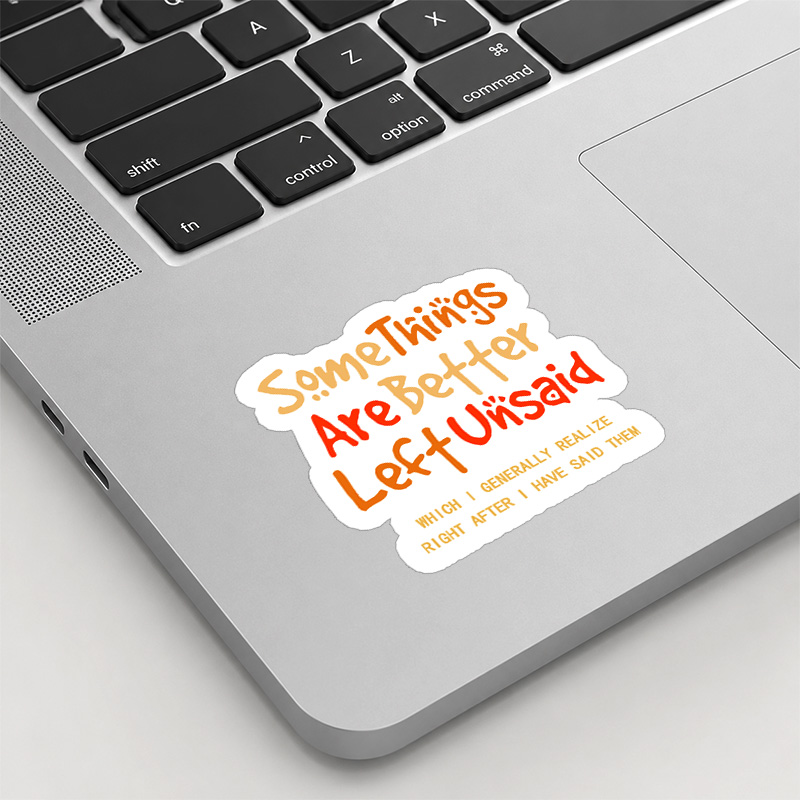 Some Things Are Better Left Unsaid Playful Sticker
