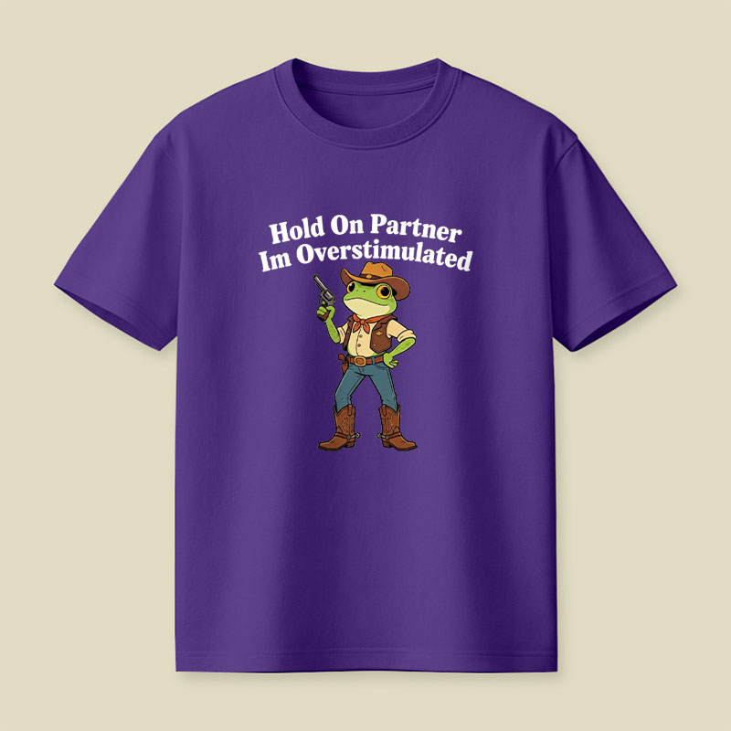 Hold On Partner Playful T-Shirt