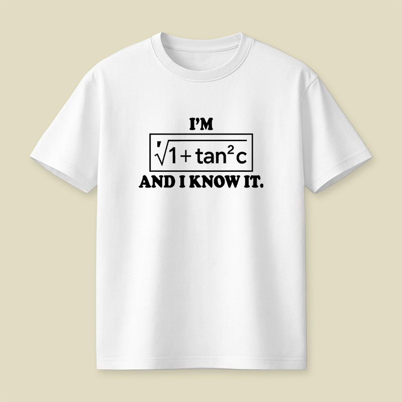 I Know It Playful T-Shirt