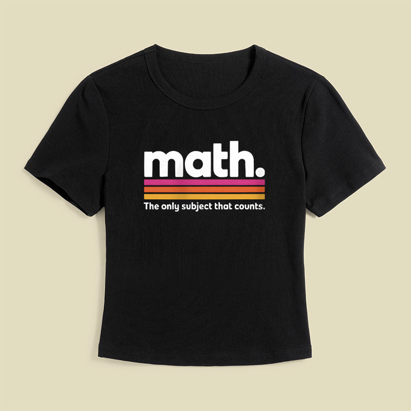 The Only Subject That Counts Math Geek Baby Tee