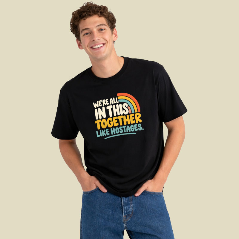 We're All in This Together Playful T-Shirt
