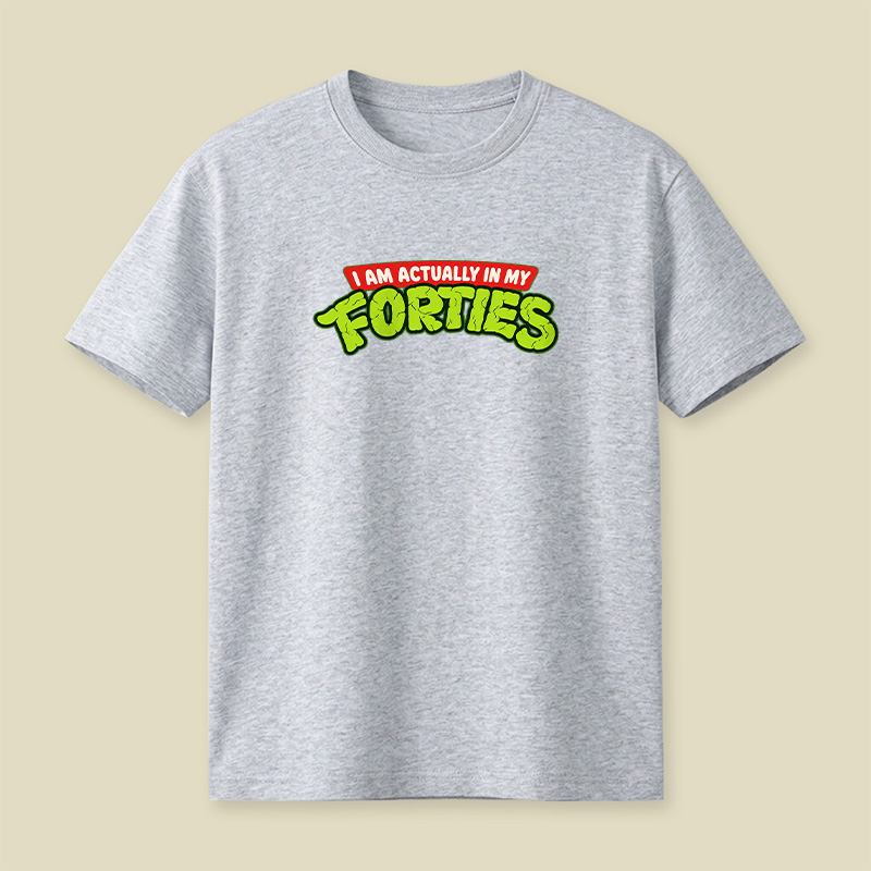 I Am Actually In My Forties Turtle Style Playful T-Shirt