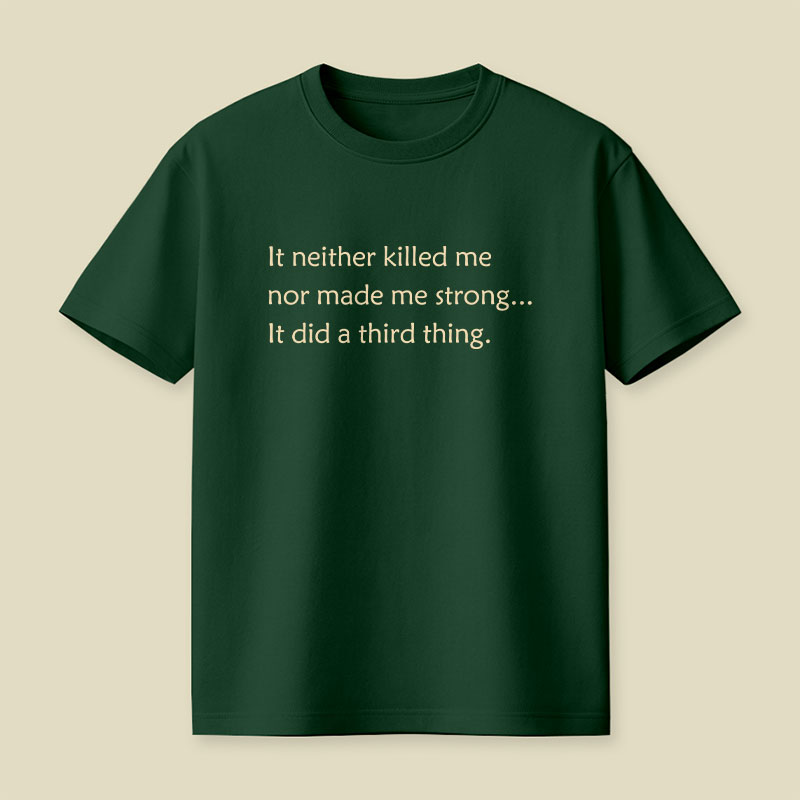 It Did A Third Thing Playful T-Shirt
