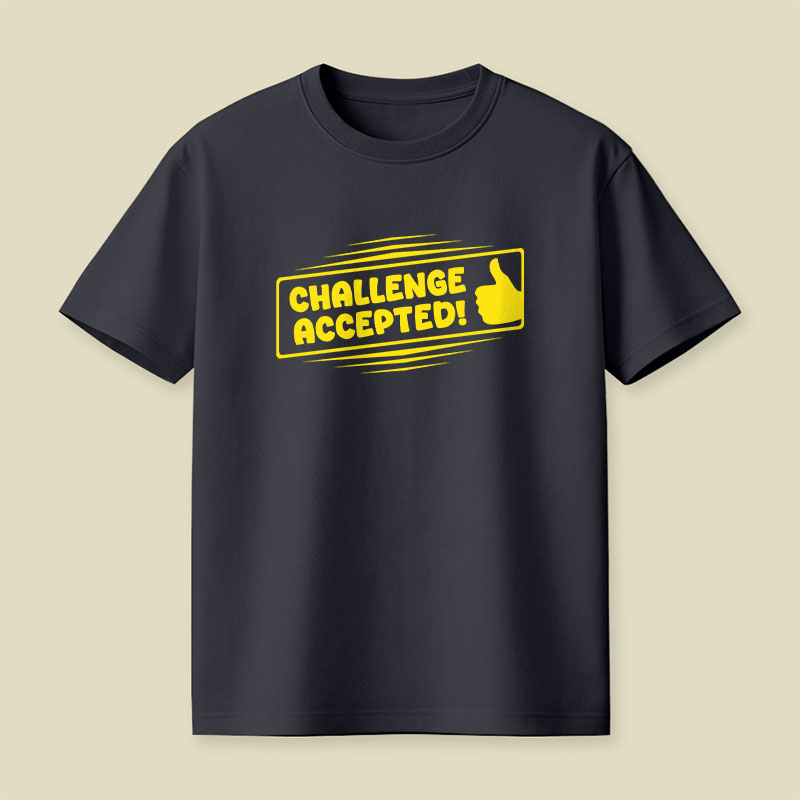 Challenge Accepted Playful T-Shirt
