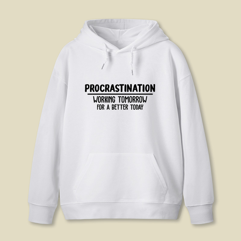 Working Tomorrow For A Better Today Geek Hoodie
