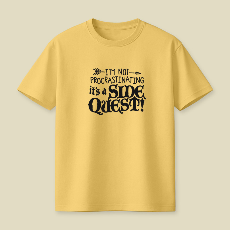 I Am Not Procrastinating It Is A Side Quest Playful T-Shirt