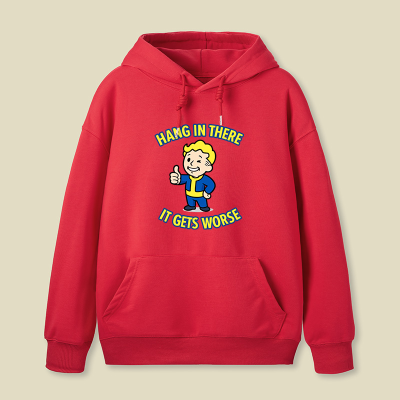 Hang In There It Gets Worse Geek Hoodie