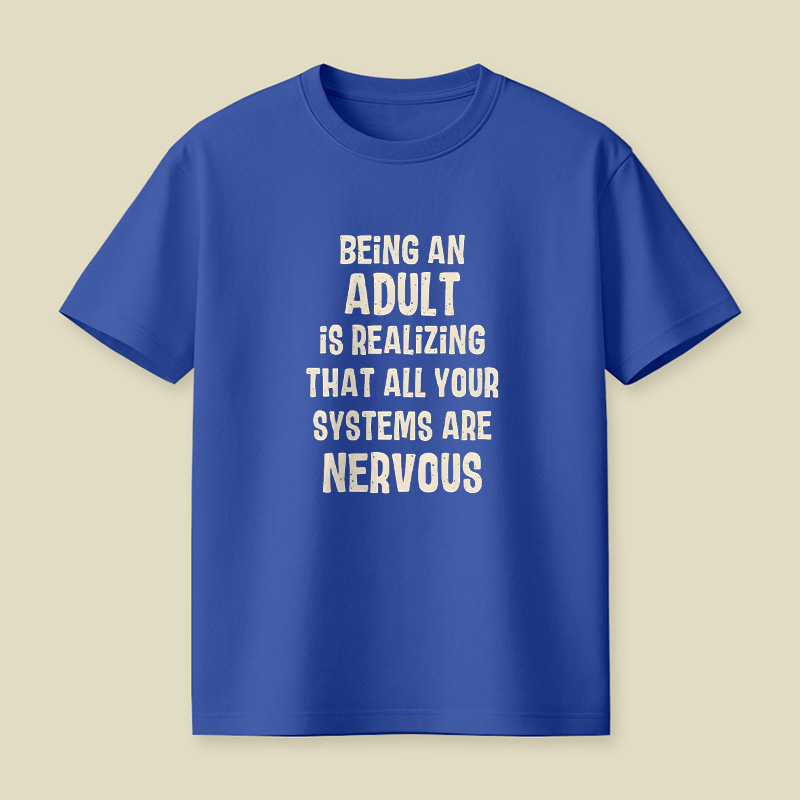 Adulting Nervous Systems Playful T-Shirt