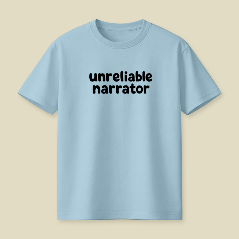 Unreliable Narrator Playful T-Shirt