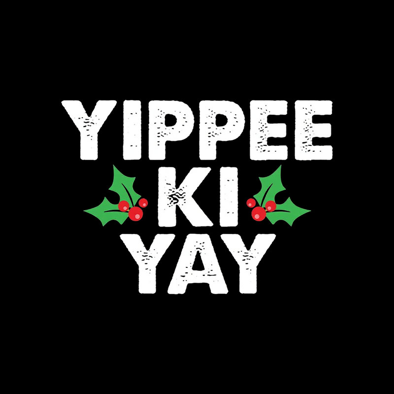 Yippee Ki Yay Christmas Playful T-Shirt