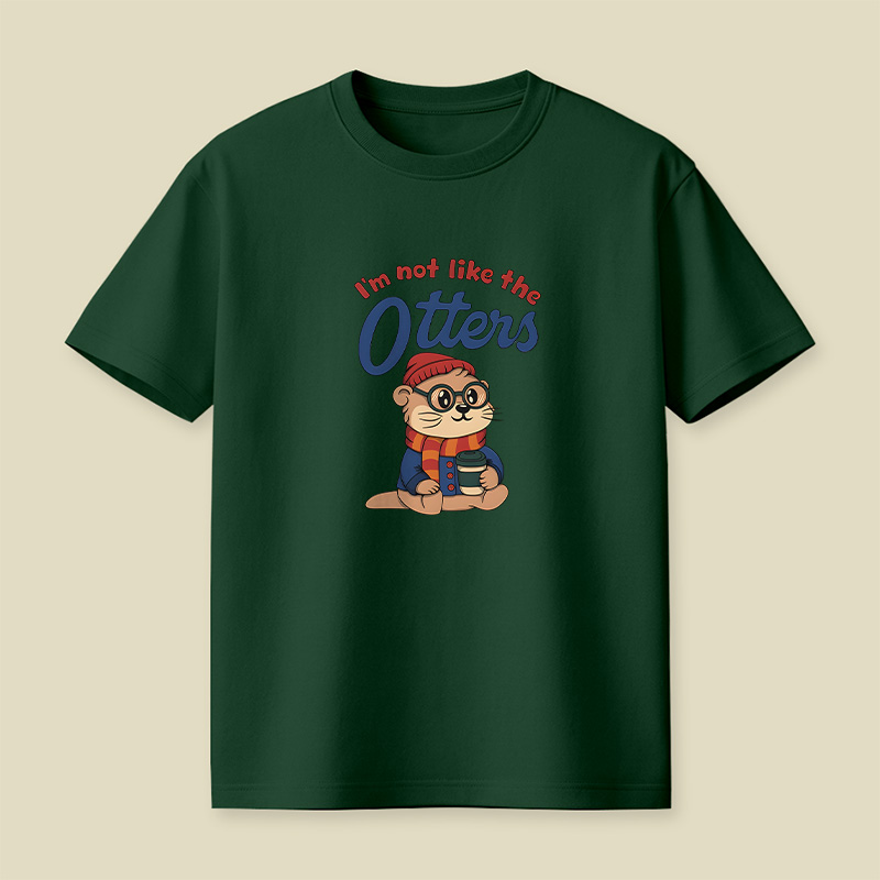 I Am Not Like The Otters Cute Playful T-Shirt
