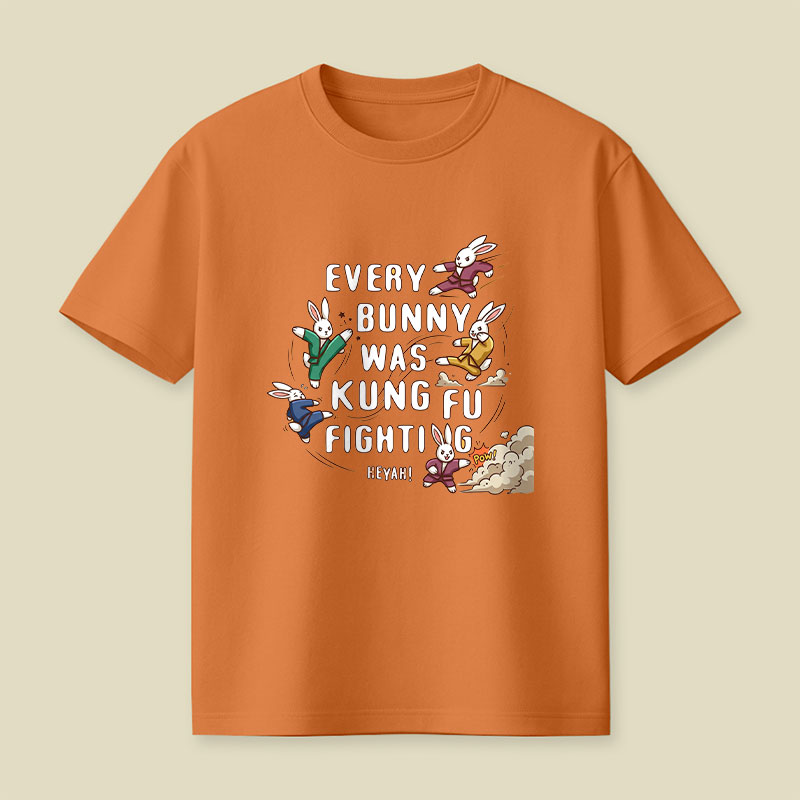 Every Bunny Was Kung Fu Fighting Playful T-Shirt