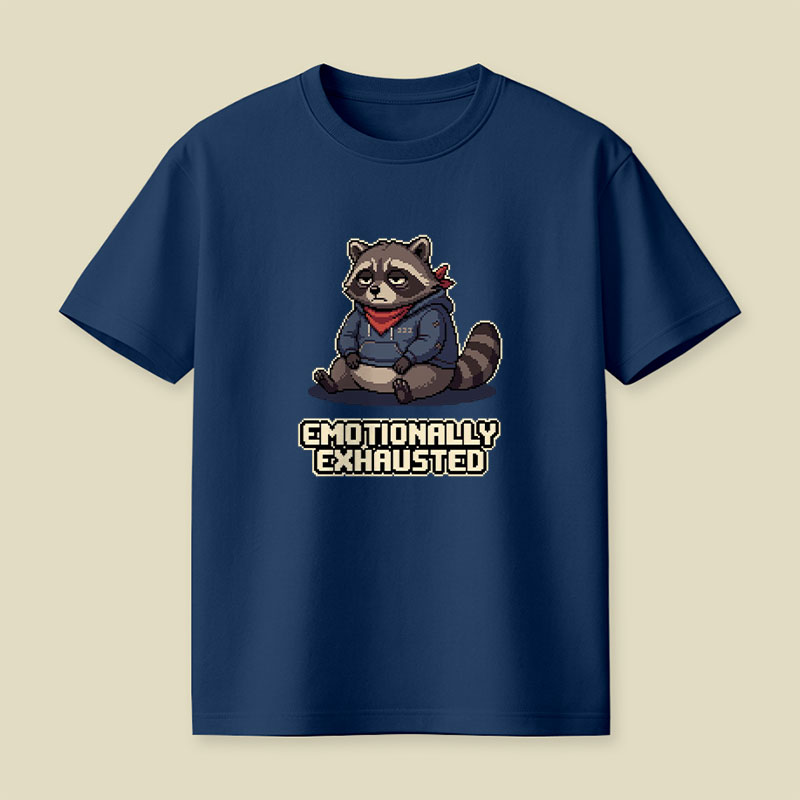 Emotionally Exhausted Raccoon Playful T-Shirt