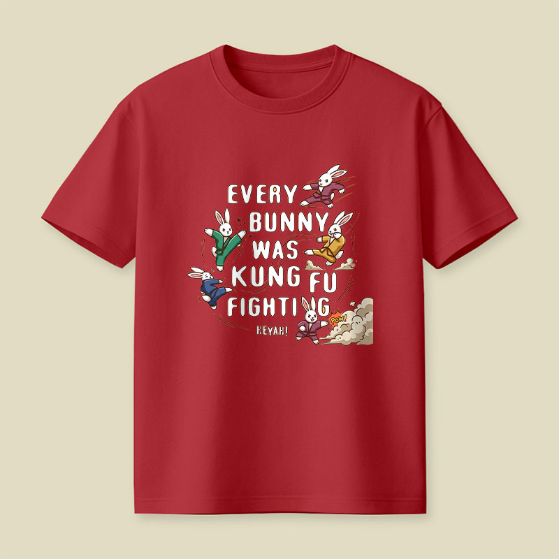 Every Bunny Was Kung Fu Fighting Playful T-Shirt