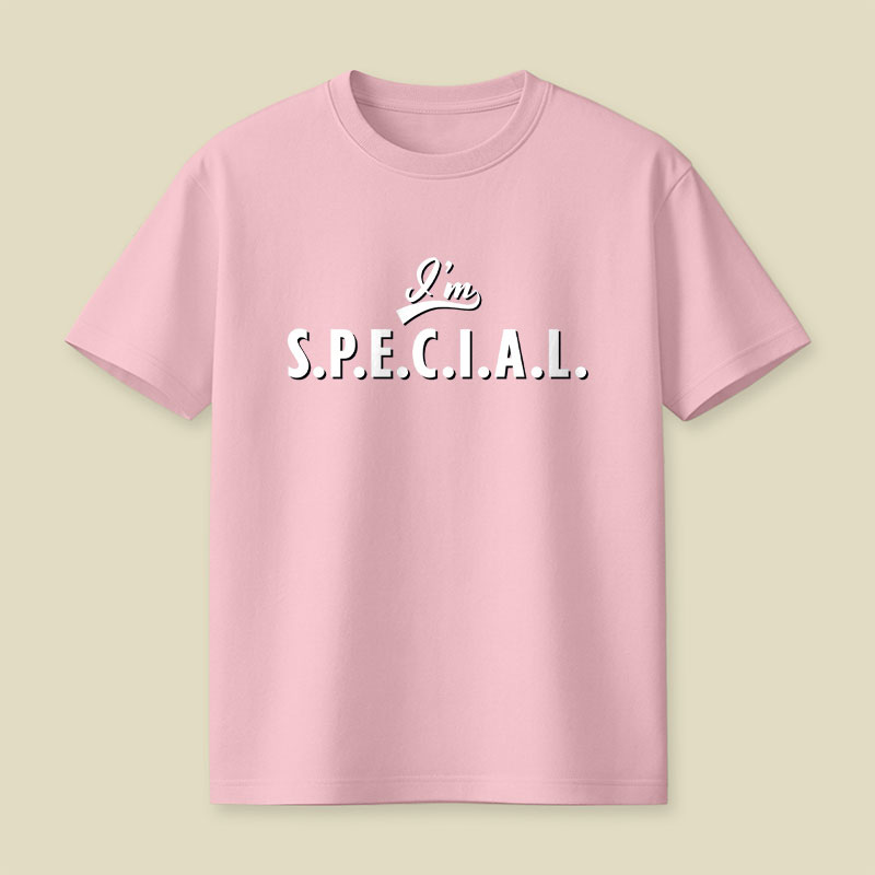 I'm S.P.E.C.I.A.L Playful T-Shirt