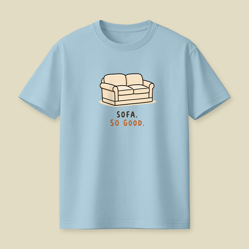 Sofa So Good Playful T-Shirt