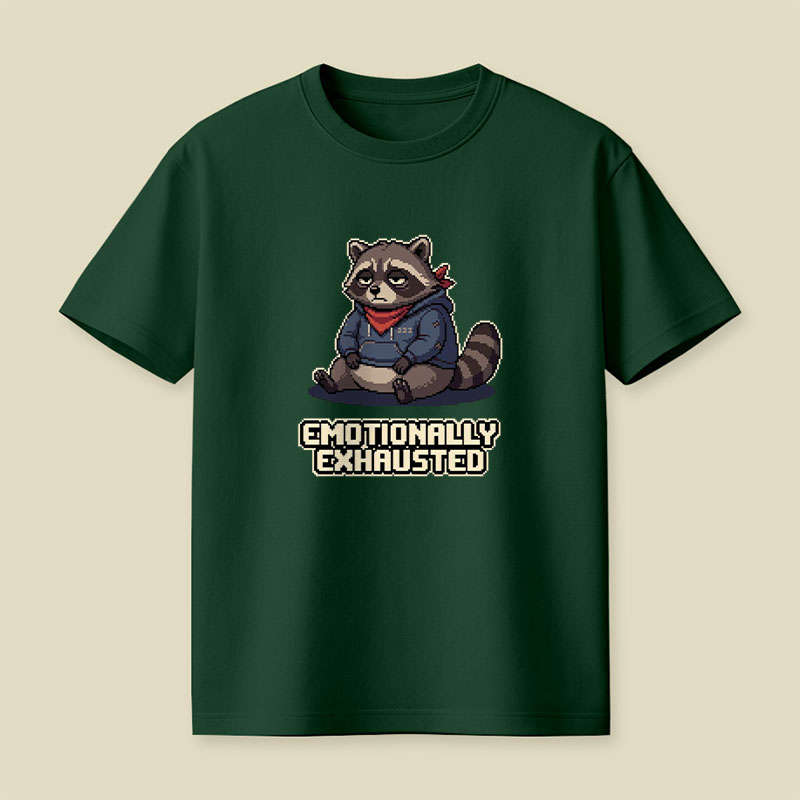 Emotionally Exhausted Raccoon Playful T-Shirt