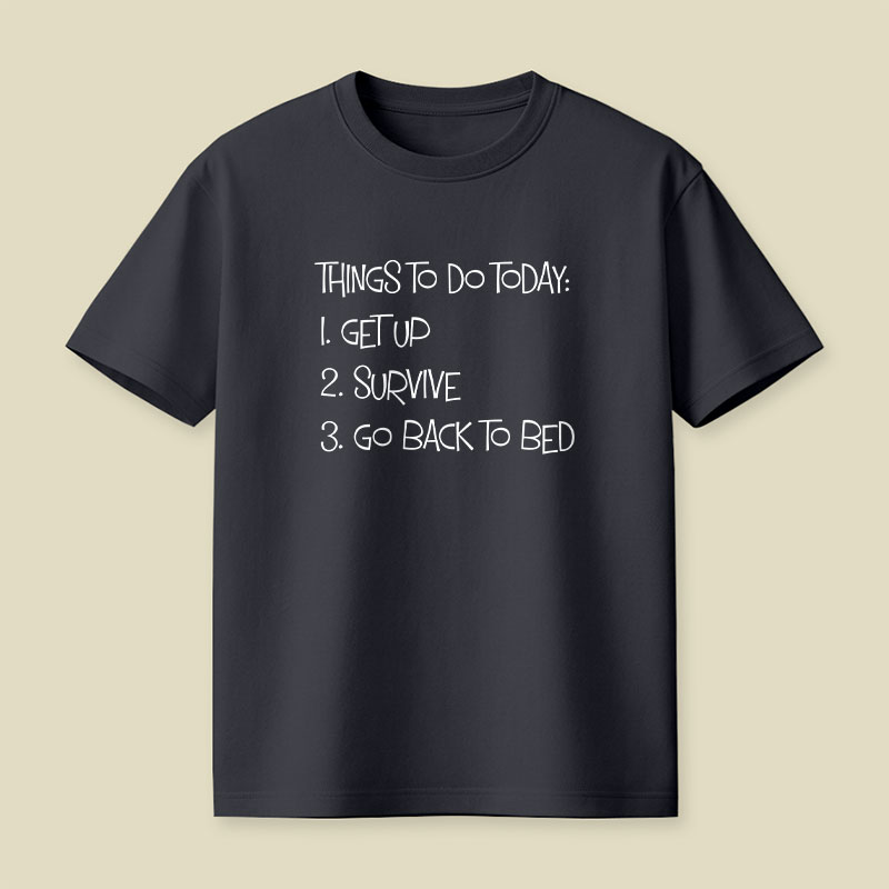 Things To Do Today Playful T-Shirt