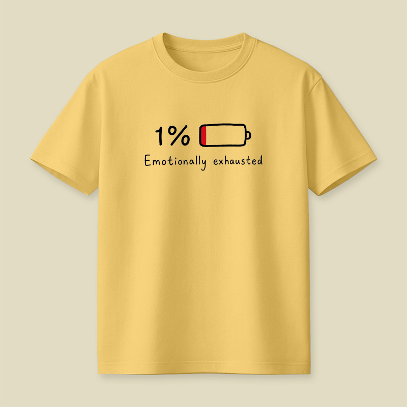 Emotionally Exhausted Low Battery Playful T-Shirt