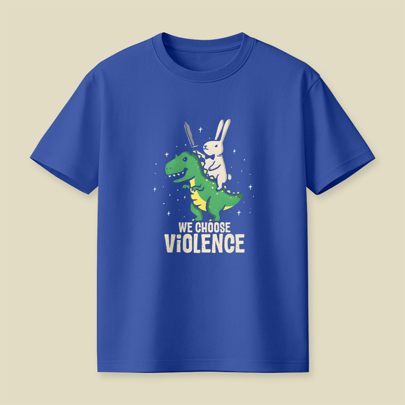Rabbit Riding Dinosaur Choose Violence Playful T-Shirt