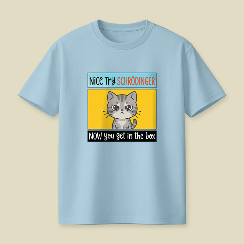 Nice Try Playful T-Shirt