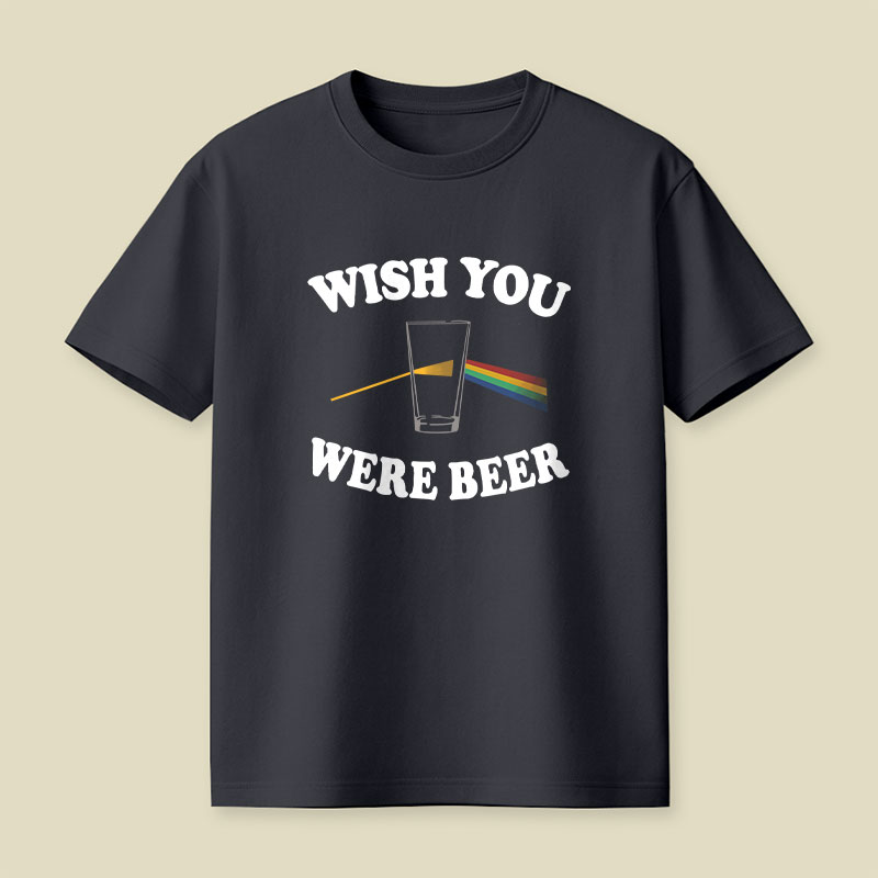 Wish You Were Beer Playful T-Shirt
