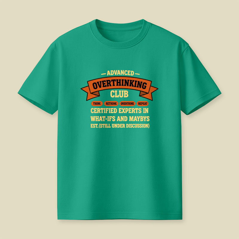 Advance Overthinking Club Playful T-Shirt