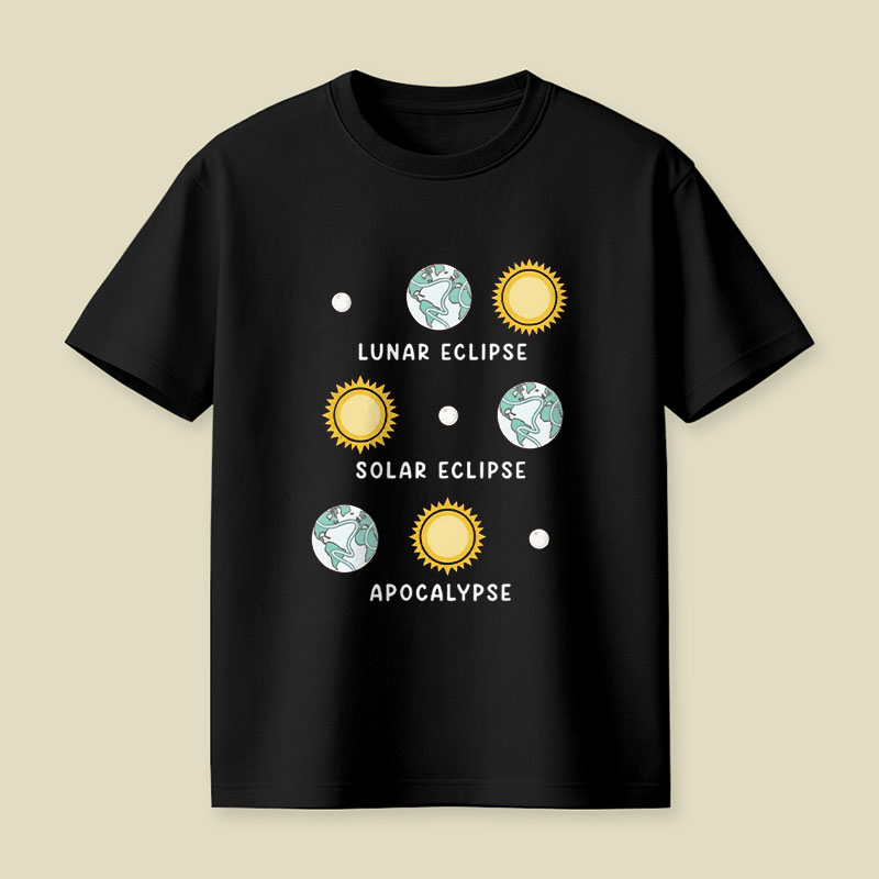 Lunar Eclipse Solar Eclipse Apocalypse Playful T-Shirt