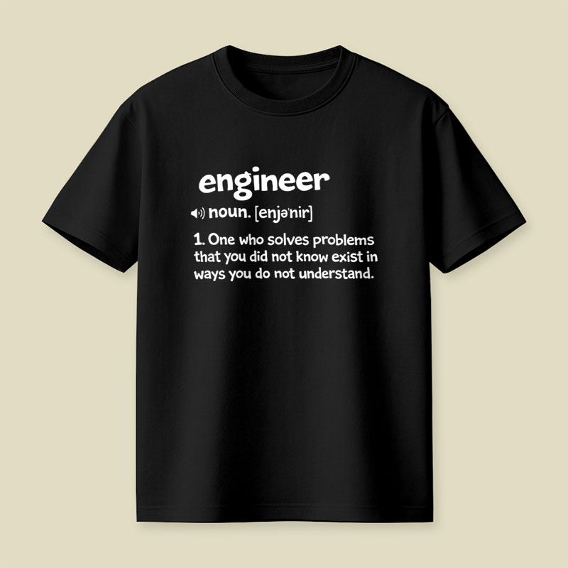Funny Engineer Definition Playful T-Shirt