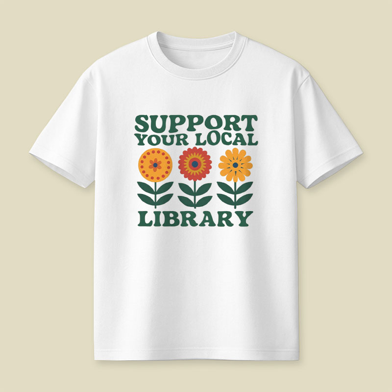Support Your Local Library Playful T-Shirt