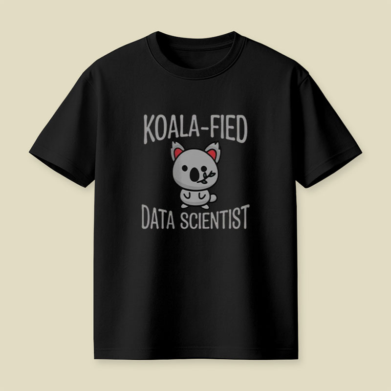 Koala-fied Data Scientist Playful T-Shirt