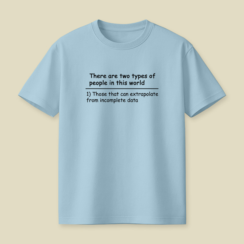 There Are Two Types Of People Data Playful T-Shirt