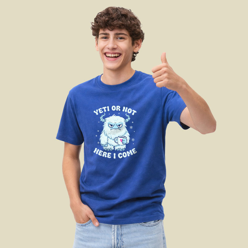 Yeti Or Not Here I Come Playful T-Shirt