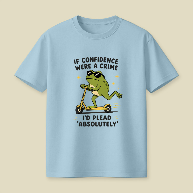 If Confidence Were A Crime Frog Playful T-Shirt