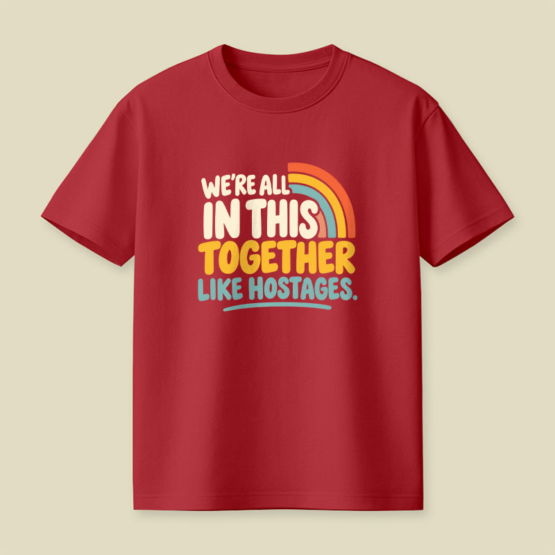 We're All in This Together Playful T-Shirt