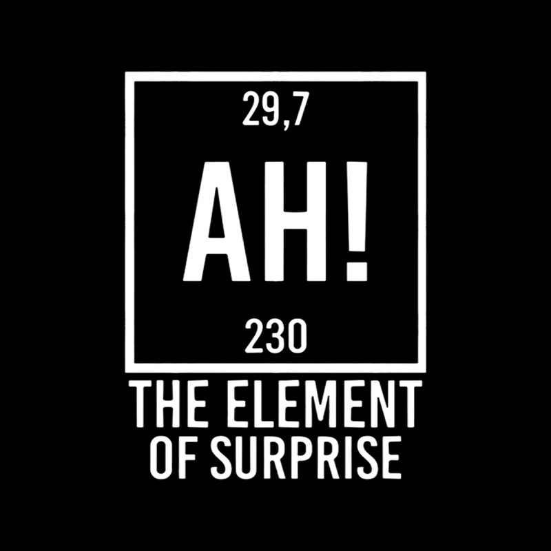 AH The Element Of Surprise Playful T-Shirt