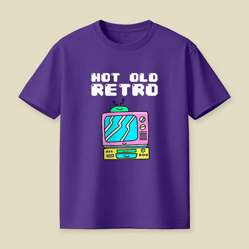 Not Old Retro Playful T-Shirt