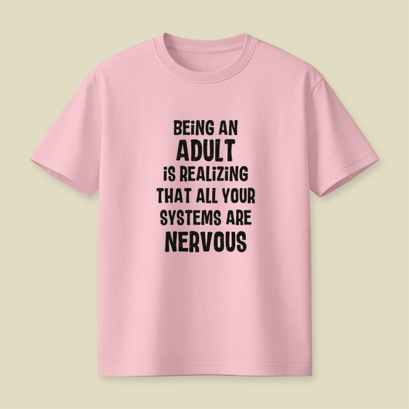 Adulting Nervous Systems Playful T-Shirt